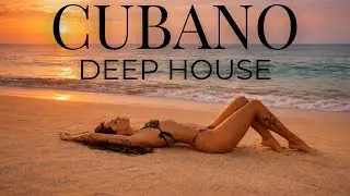 Cubano Deep House &ndash; Golden Hour Havana | Sunset Beach Mix