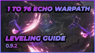 Last Epoch | Level 1 to 76 Echo Warpath Void Knight! | Leveling Guide | 0.9.2