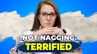 Your Partner Isn't Nagging, They're Terrified