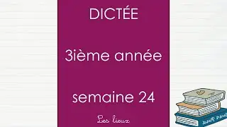 WEEK 24 SEMAINE 24   LES LIEUX