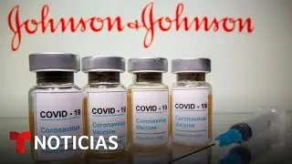 &iquest;Por qu&eacute; se paus&oacute; el uso de la vacuna de Johnson & Johnson? Te lo explicamos | Noticias Telemundo