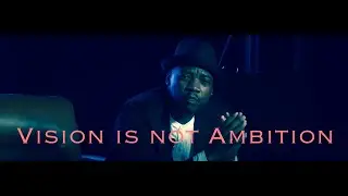 Vision Versus Ambition | Motivation+