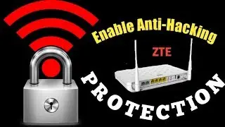 Enable Anti-Hacking Protection || ZTE Anti-Hacking Protection || Enable Wi-Fi Anti-Hacking