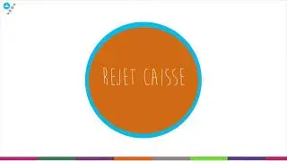 Traiter un rejet caisse