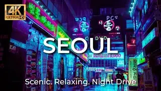 Seoul Night Drive [4K] 2022 - Lofi beats