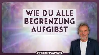 250 Ein Kurs in Wundern EKIW | Ich will mich heute nicht als begrenzt sehen. | Gottfried Sumser