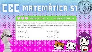 Ejercicio de derivadas: extremos y crecimiento - Ejercicio 9 - Práctica 5 - CBC - Matemática 51