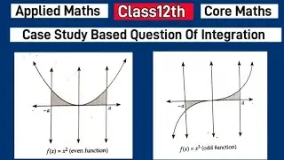 #integration|#class12_maths|Applied maths integration case Study| Core maths integration case Study 
