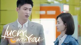 [Eng Sub] Lucky With You 35 - From now on, you can call me 