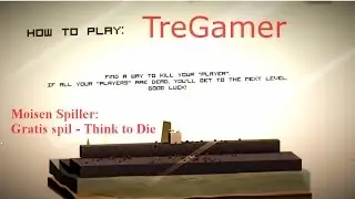 Moisen spiller: Gratis spil - Think to die {Danish}