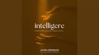 Intelligere (Piano & Percussions cin&eacute;matiques)