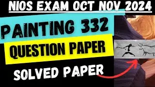 Nios 12th painting 332 solved paper | Nios 12th painting Important question answer for exam|