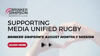 Brinker Simpson Supports Media Unified Rugby &ndash; August Monthly Mission