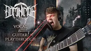 DOMINICIDE - The Empowered (Vocal & Guitar Playthrough)