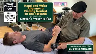 The Overlooked Link: Wrist, Hand & Forearm Alignment & Treatment with the TILAT Vibration Gun