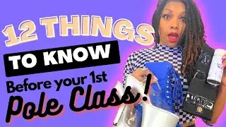 12 Tips for Beginner Pole Dancers: Get Ready for Your 1st Class!