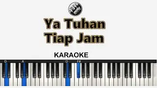 Ya Tuhan Tiap Jam - Karaoke