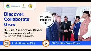 2nd Edition of FED EXPO 2025 | 200 MSMEs #businessexpo #msmeindia #industrygrowth #manufacturing