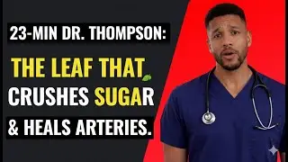 One Leaf That Helps Lower Blood Sugar and Support Artery Health | Dr. Williams Thompson.