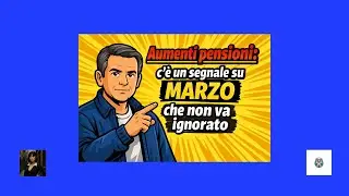 Aumenti pensioni: c&rsquo;&egrave; un segnale su marzo che non va ignorato