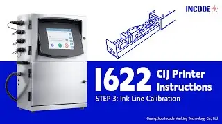 INCODE I622 CIJ Printer Instructions &mdash; Step 3: Ink Line Calibration
