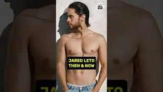 JARED LETO'S TRANSFORMATION THEN AND NOW