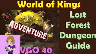 World of Kings Lost Forest Adventure Dungeon