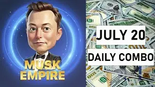 Musk Empire July 20 combo [