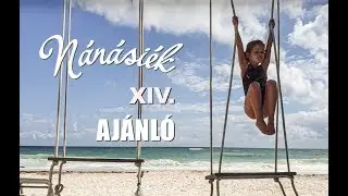 Nánásiék XIV. - Ajánló