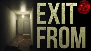 Exit From | Horror Game | Full Gameplay Walkthrough | 1080p