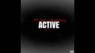 STK litrell, Clicktightjayy - Active pt, 2 (Official Audio)