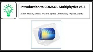 01.Introduction to COMSOL Multiphysics