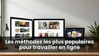 Travailler en ligne : les  4 méthodes qui marchent vraiment.
