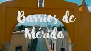 Yucat&aacute;n Today - Barrios de M&eacute;rida