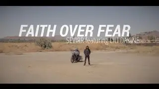 SEVIRR - FAITH OVER FEAR
