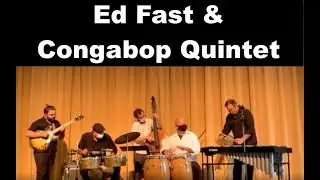 Ed Fast and Congabop Quintet