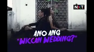 Ano ang 'Wiccan wedding'? | NXT
