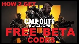 How To Get Black Ops 4 BETA For Free! (Beta Code Generator) PATCHED