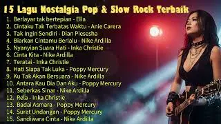 15 Lagu Nostalgia Pop & Slow Rock Terbaik