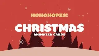 HOHOHOPES - Christmas Animated Cards