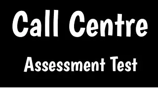Call Centre Employment Assessment Test |