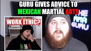 MMA Guru's ADVICE for Mexican Martial Arts!