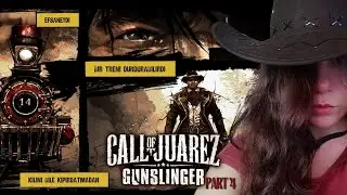 JAMES YOUNGER &Ccedil;ETESİ! - CALL OF JUAREZ GUNSLINGER / PART 4