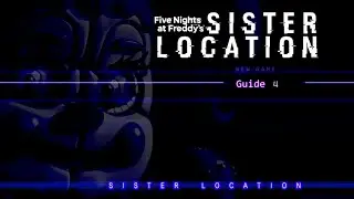 FNAF Sister Location Night 4 Guide