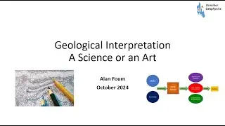 Geological Interpretation - A Science or an Art