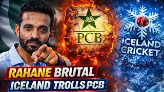 🔥Rahane Brutal Statement Iceland Cricket TROLLS Pakistan PCB😂