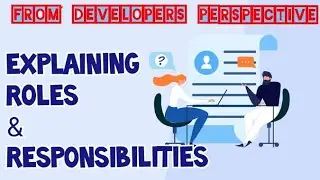 Roles and Responsibilities of Developer | JAVA | PYTHON | DOT NET | C | C++ | Android | IOS etc..,