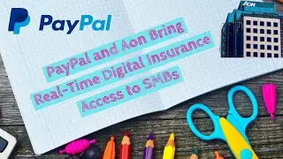 How to get Digital Insurance Access to SMBs -  PayPal and Aon