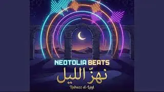 Neotolia Beats – نهزّ الليل Nahuzz al Layl