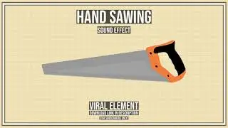 Hand Sawing sound effect @ by VIRAL Element